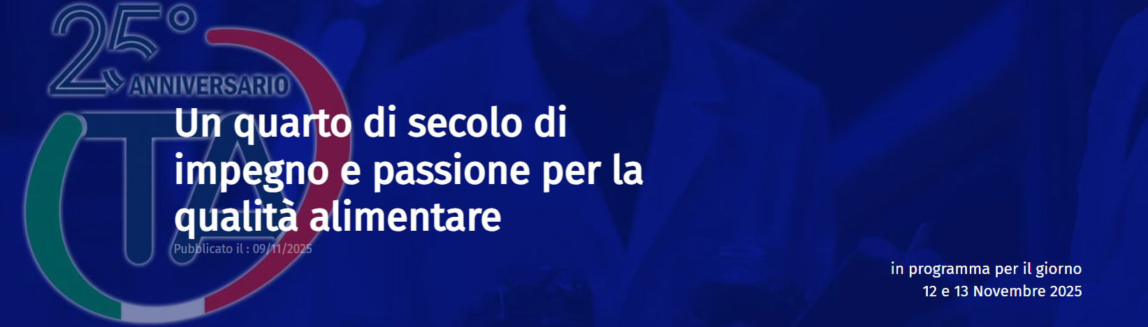 Un quarto di secolo di impegno e passione per la qualità alimentare